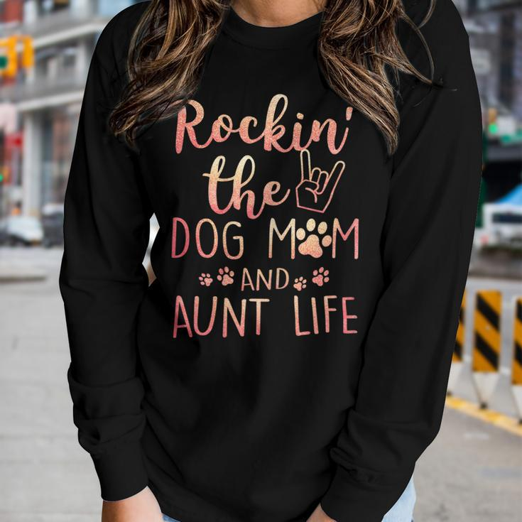 Womens Rockin The Dog Mom And Aunt Life Dog Lover Women Long Sleeve T-shirt Gifts for Her