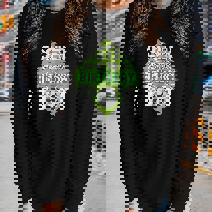 Sister Of The Birthday Boy Sister Soccer For Birthday Boy Women Long Sleeve T-shirt Gifts for Her Sister Of The Birthday Boy Sister Soccer For Birthday Boy Women Long Sleeve T-shirt Gifts for Her