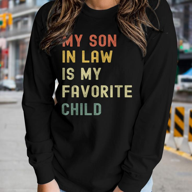 My Son-In-Law Is My Favorite Child From Mother-In-Law Women Long Sleeve T-shirt Gifts for Her