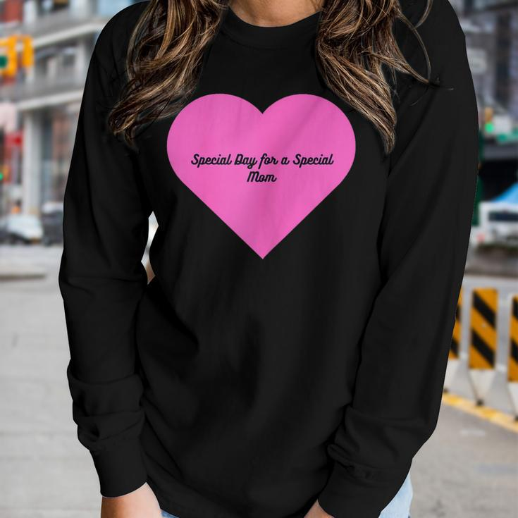 Womens Special Day For A Special Mom Women Long Sleeve T-shirt Gifts for Her