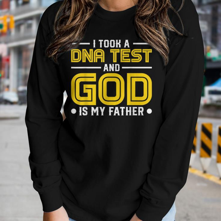 I Took Dna Test And God Is My Father Jesus Christians Women Long Sleeve T-shirt Gifts for Her