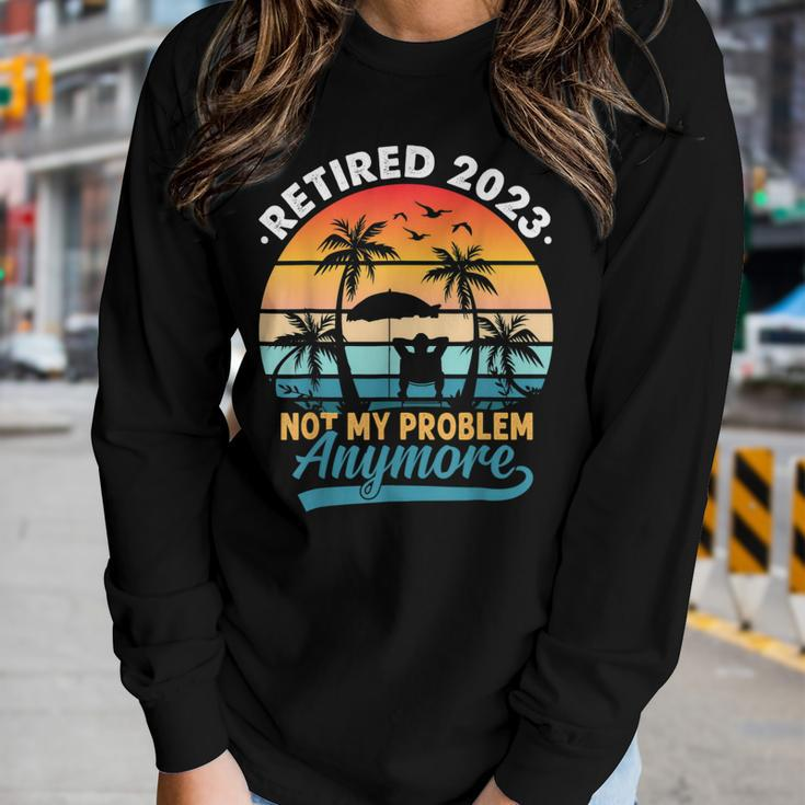 Vintage Retired 2023 Not My Problem Anymore Retirement Gift Women Graphic Long Sleeve T-shirt Gifts for Her