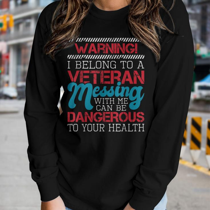 Warning I Belong To A Veteran - Patriotic Us Veteran Wife Women Graphic Long Sleeve T-shirt Gifts for Her
