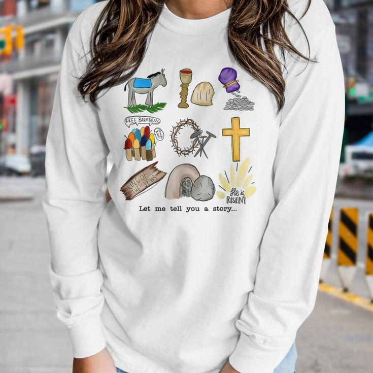 Let Me Tell You A Story Jesus Religious Christian Easter Women Long Sleeve T-shirt Gifts for Her
