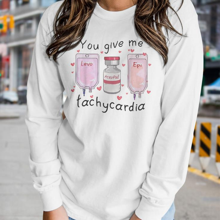 You Give Me Tachycardia Funny Icu Nurse Valentines Day Women Graphic Long Sleeve T-shirt Gifts for Her