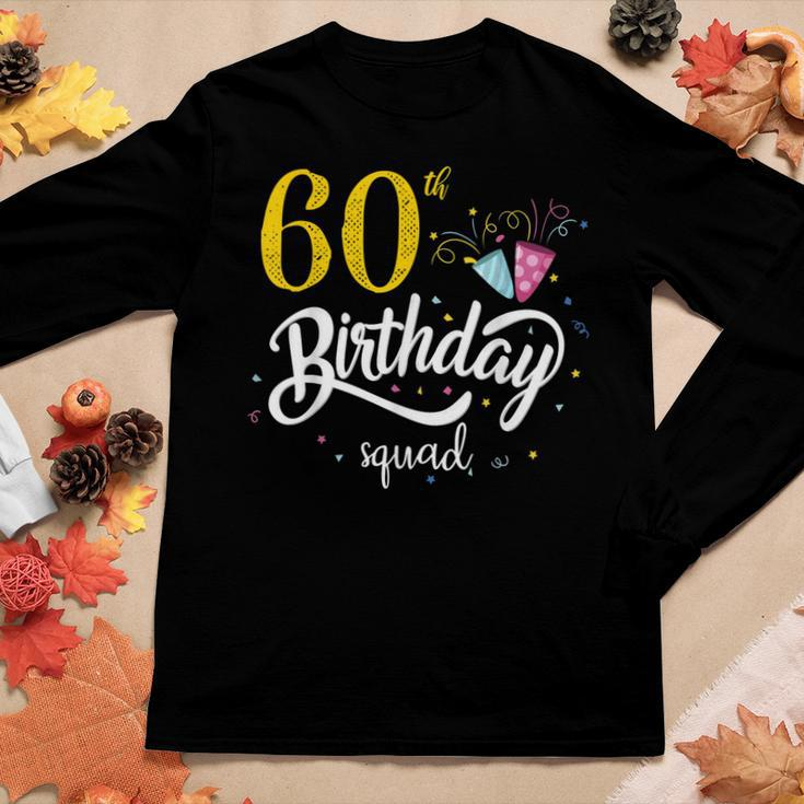 60Th Birthday Squad 60 Party Crew Group Friends Bday Women Long Sleeve T-shirt Unique Gifts