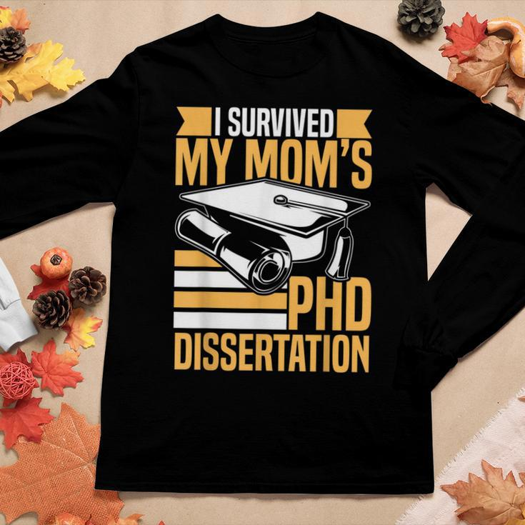 Academic Phd Candidate I Survived My Moms Phd Dissertation Women Long Sleeve T-shirt Unique Gifts