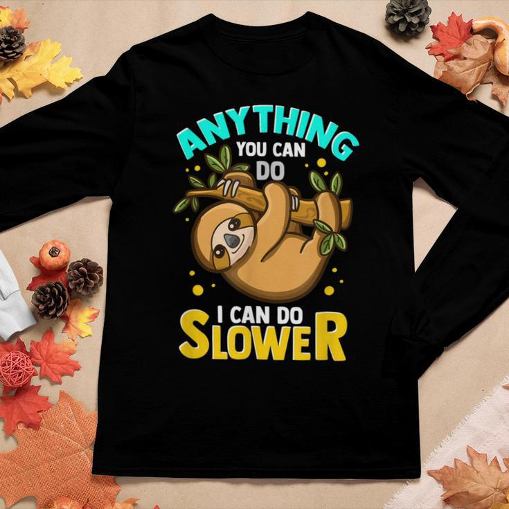 Anything You Can Do I Can Do Slower Lazy Sloth Women Long Sleeve T-shirt Unique Gifts