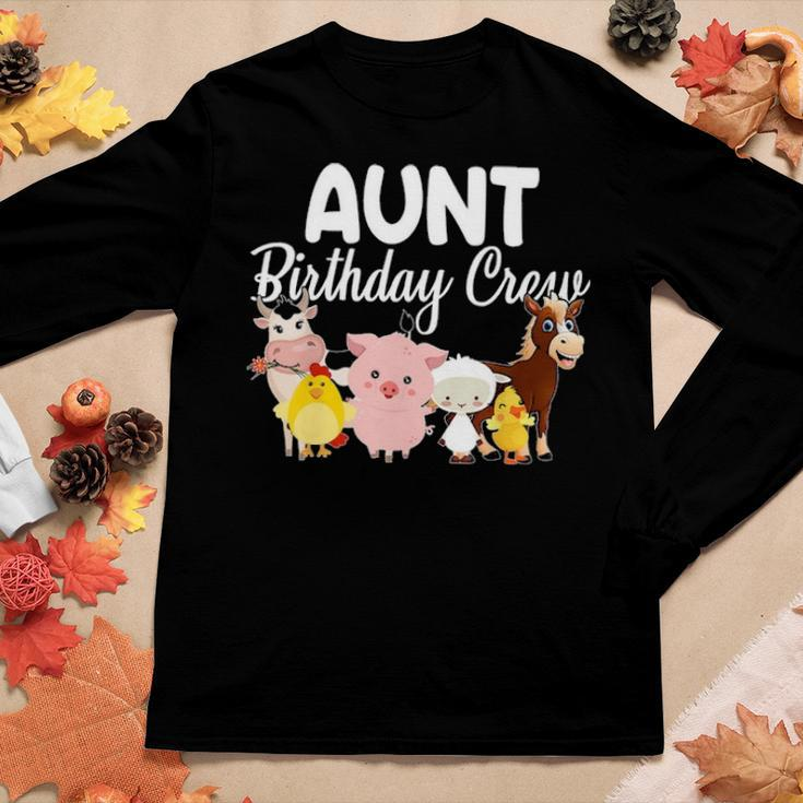Aunt Birthday Crew Farm Animals Birthday Party Farmer Gifts Women Graphic Long Sleeve T-shirt Funny Gifts