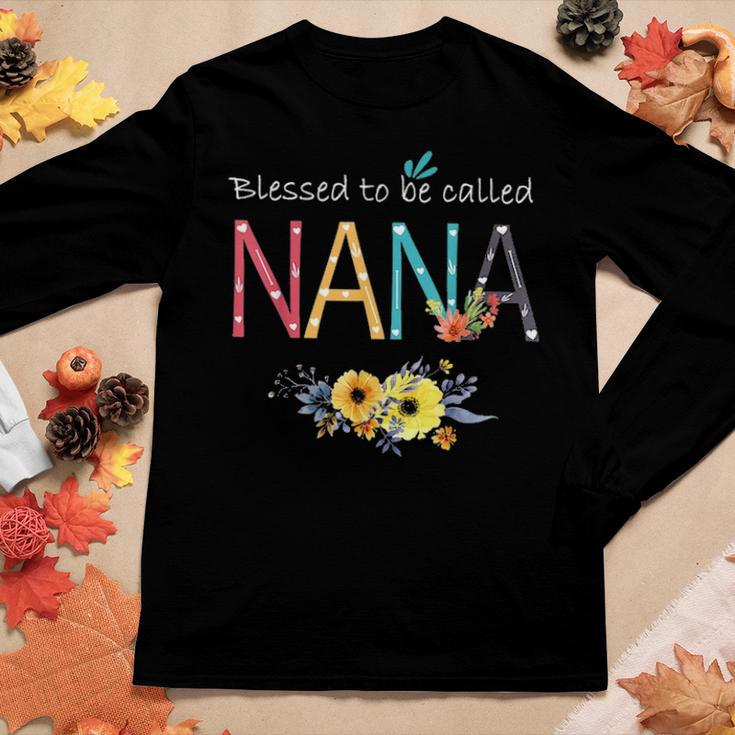 Blessed To Be Called Nana New Nana Birthday Mothers Day Gift Women Graphic Long Sleeve T-shirt Funny Gifts