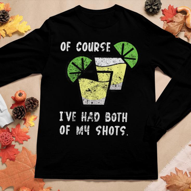 Of Course Ive Had Both My Shots Two Shots Tequila Women Long Sleeve T-shirt Unique Gifts