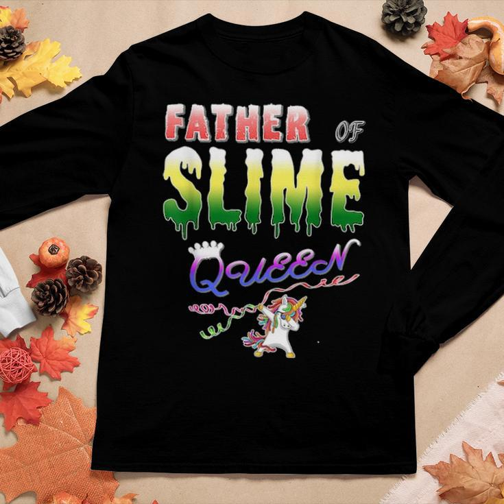 Father Of Slime Queen Fathers Day Gift Daughters Women Graphic Long Sleeve T-shirt Funny Gifts