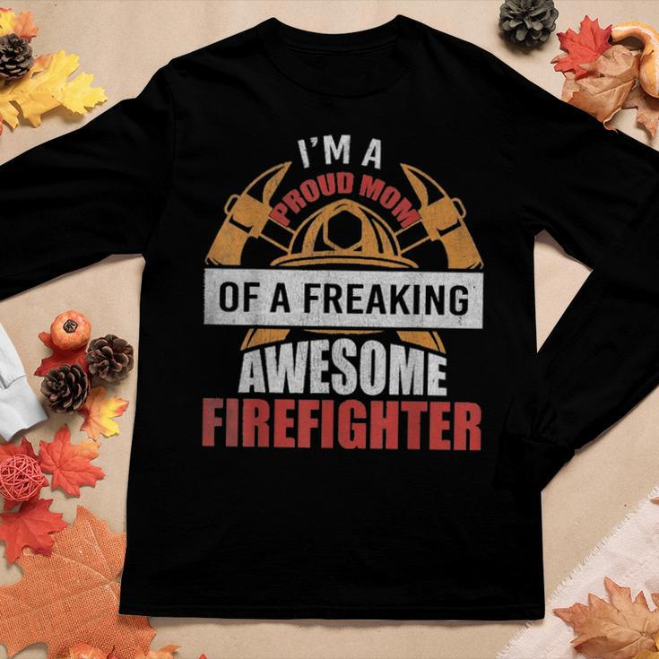 Firefighter Mom Proud Mom Of A Freaking Awesome Firefighter Women Graphic Long Sleeve T-shirt Funny Gifts