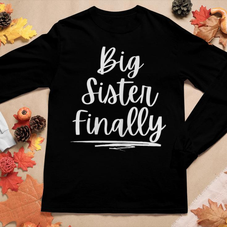 For Girls & New Older Sisters Big Sister Finally Women Long Sleeve T-shirt Unique Gifts