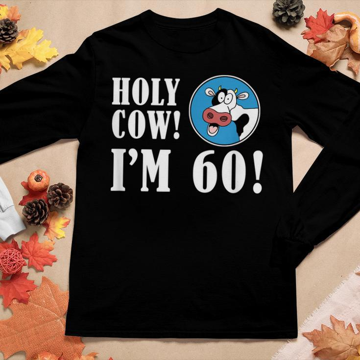 Holy Cow Im 60 60Th Milestone Farmer Birthday Women Long Sleeve T-shirt Unique Gifts