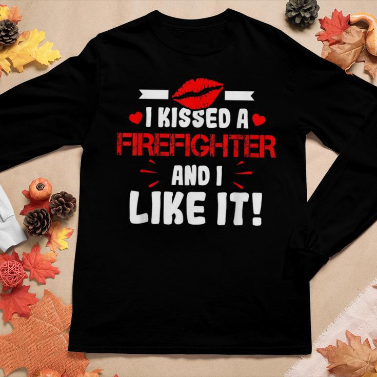 I Kissed A Firefighter And I Like It Wife Girlfriend Gift Women Graphic Long Sleeve T-shirt Funny Gifts
