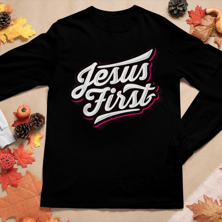 Jesus First Christian Faith Love God Praise Belief Women Long Sleeve T-shirt Unique Gifts