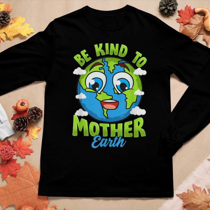 Be Kind To Your Mother Earth Day Arbor Day Men Women Kids Women Long Sleeve T-shirt Unique Gifts