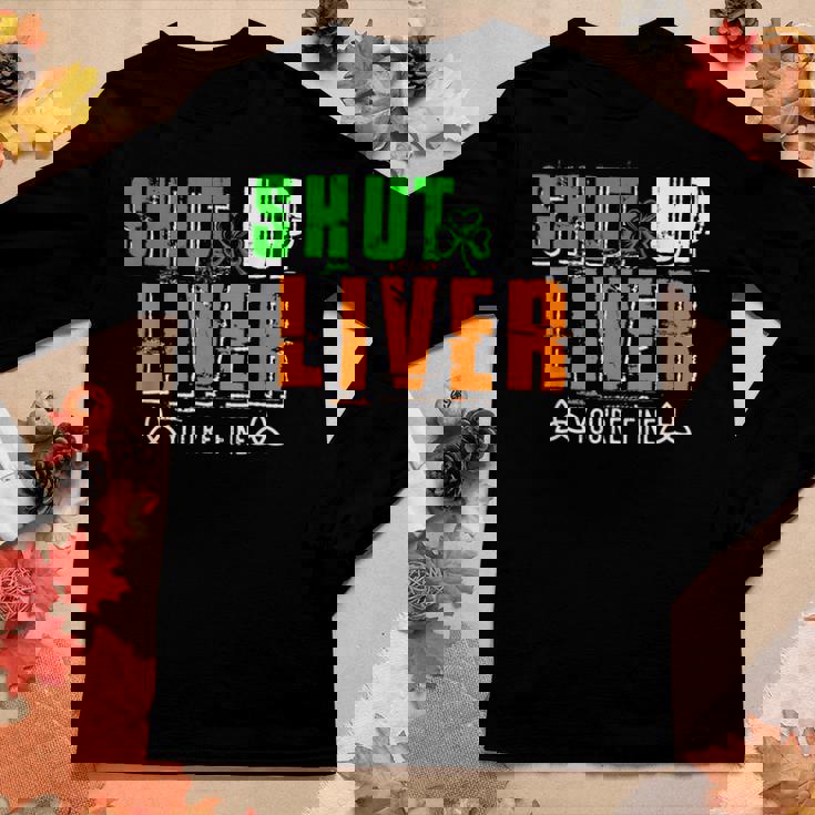 Mardi Gras Shut Up Liver Youre Fine Funny Beer Drinking Women Graphic Long Sleeve T-shirt Personalized Gifts