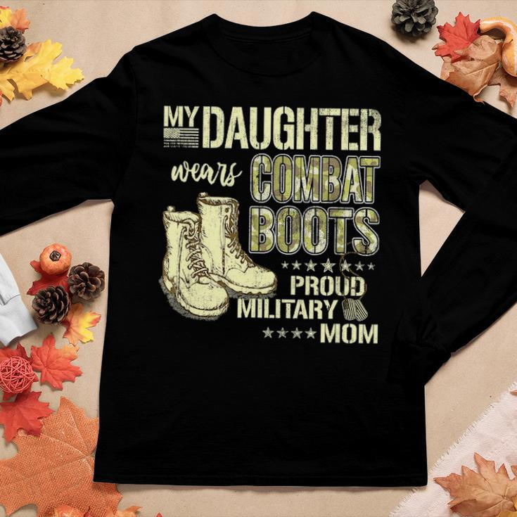 My Daughter Wears Combat Boots Proud Military Mom Gift Women Graphic Long Sleeve T-shirt Funny Gifts