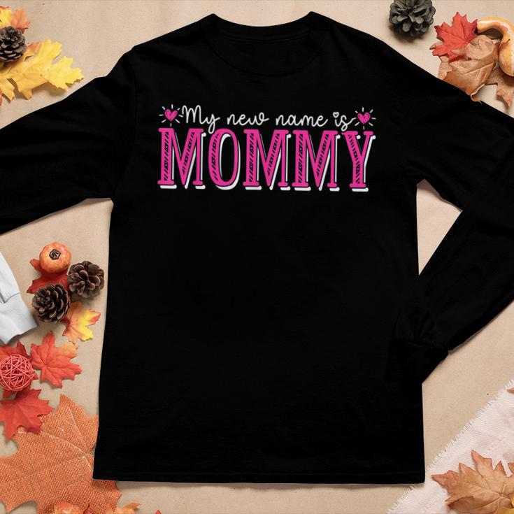My New Name Is Mommy New Mom Mama Grandma Women Long Sleeve T-shirt Unique Gifts