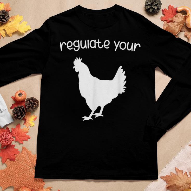 Regulate Your Cock Pro Choice Feminist Womens Rights Women Long Sleeve T-shirt Unique Gifts