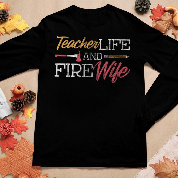 Teacher And Firefighter Wife Teacher Life Fire Wife Women Graphic Long Sleeve T-shirt Funny Gifts