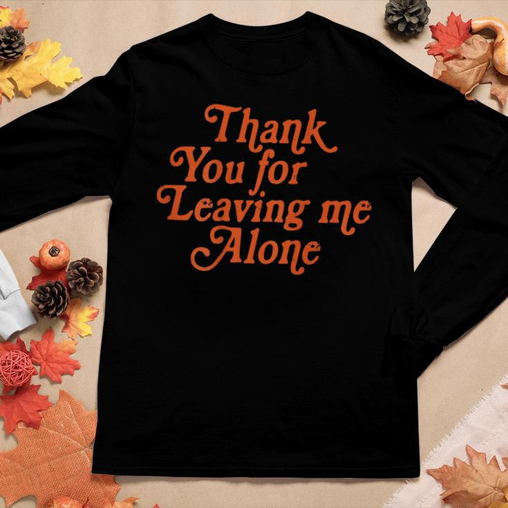 Thank You For Leaving Me Alone - Girlstrip Saying Women Long Sleeve T-shirt Unique Gifts