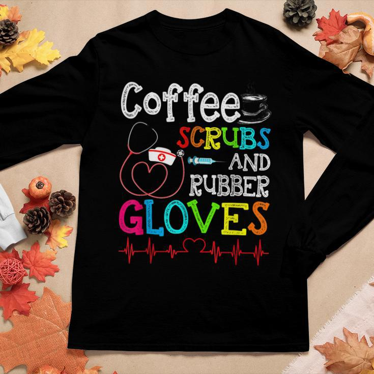 Valentines Day Nursing Coffee Scrubs And Rubber Gloves Nurse Women Graphic Long Sleeve T-shirt Funny Gifts