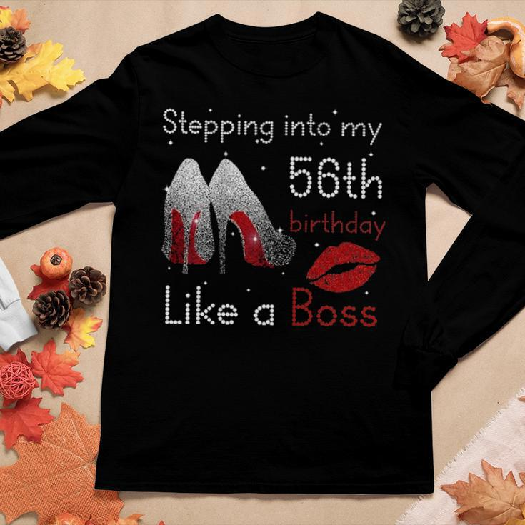 Womens Stepping Into My 56Th Birthday Like A Boss Pumps Lips Women Graphic Long Sleeve T-shirt Funny Gifts