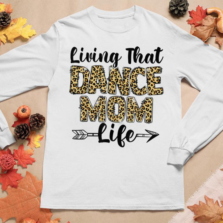 Leopard Living That Dance Mom Life Dancing Mama Women Long Sleeve T-shirt Unique Gifts