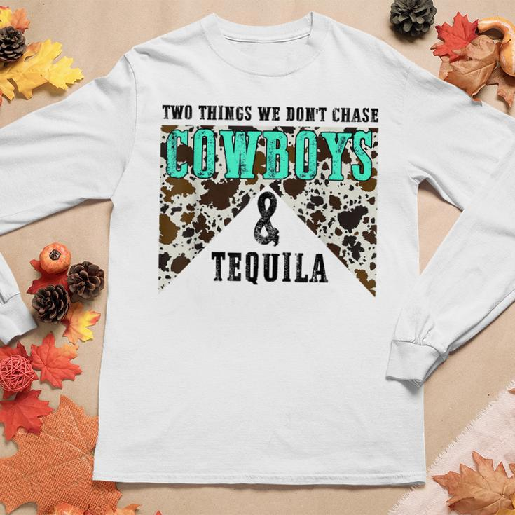 Two Things We Dont Chase Cowboys And Tequila Cowhide Retro Women Long Sleeve T-shirt Unique Gifts