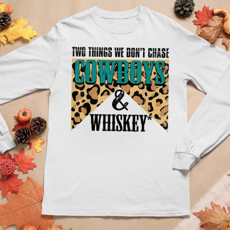 Two Things We Dont Chase Cowboys And Whiskey Leopard Retro Women Long Sleeve T-shirt Unique Gifts
