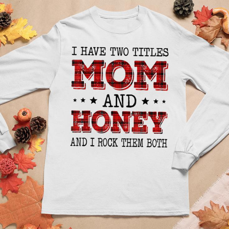 I Have Two Titles Mom And Honey Red Plaid Mother Day Women Long Sleeve T-shirt Unique Gifts