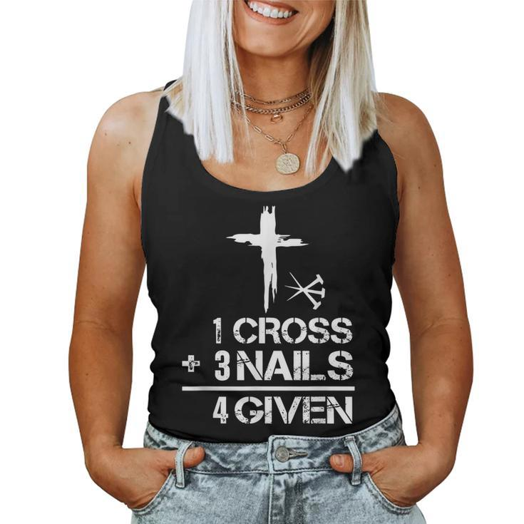 1 Cross Plus 3 Nails Equal 4 Given Christian Faith Cross Women Tank Top