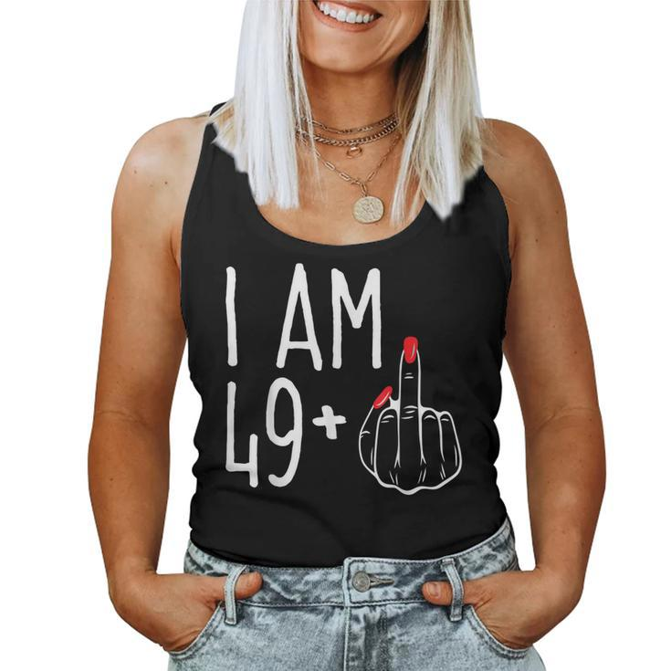 I Am 49 Plus 1 Middle Finger 50Th Womens Birthday Women Tank Top