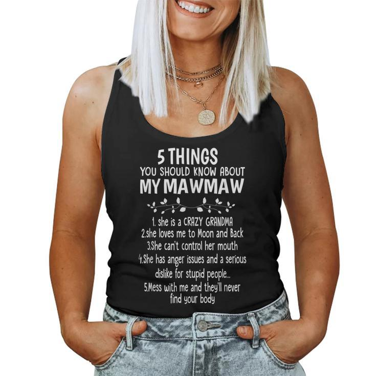 5 Things You Should Know About My Mawmaw Mothers Day Gift  Women Tank Top Basic Casual Daily Weekend Graphic