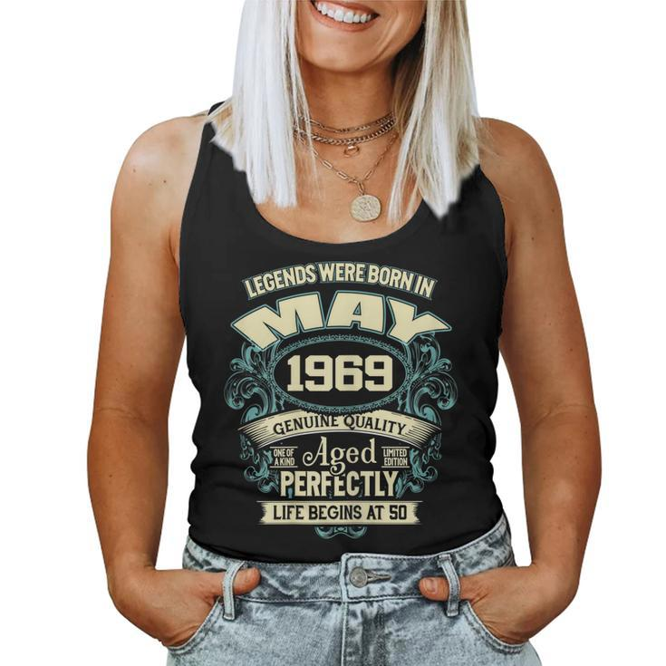 50Th Birthday 50 Years Old Legends Born In May 1969 Women Tank Top