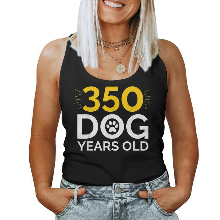 50Th Birthday Shirt 350 Dog Years Old Women Tank Top