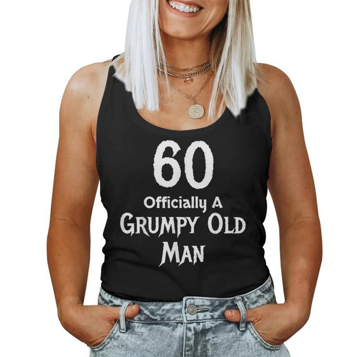 60Th Birthday Officially A Grumpy Old Man Women Tank Top