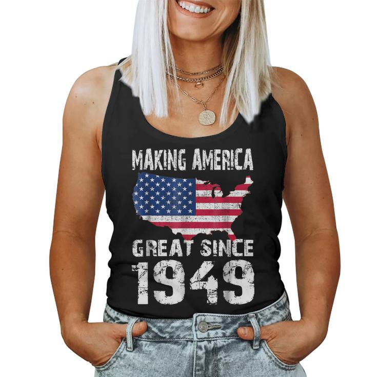 70Th Birthday Making America Great Since 1949 Women Tank Top