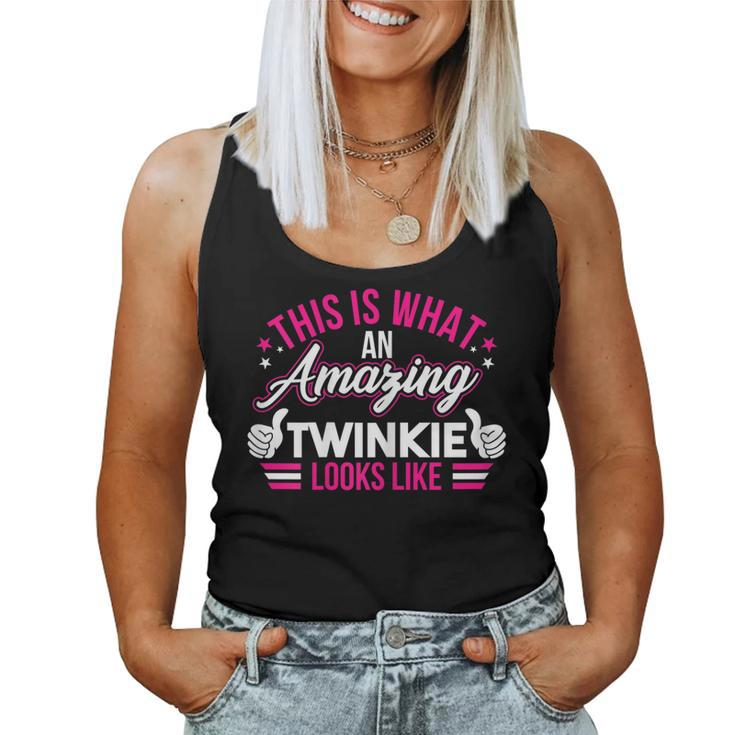 Womens This Is What An Amazing Twinkie Looks Like Mothers Women Tank Top