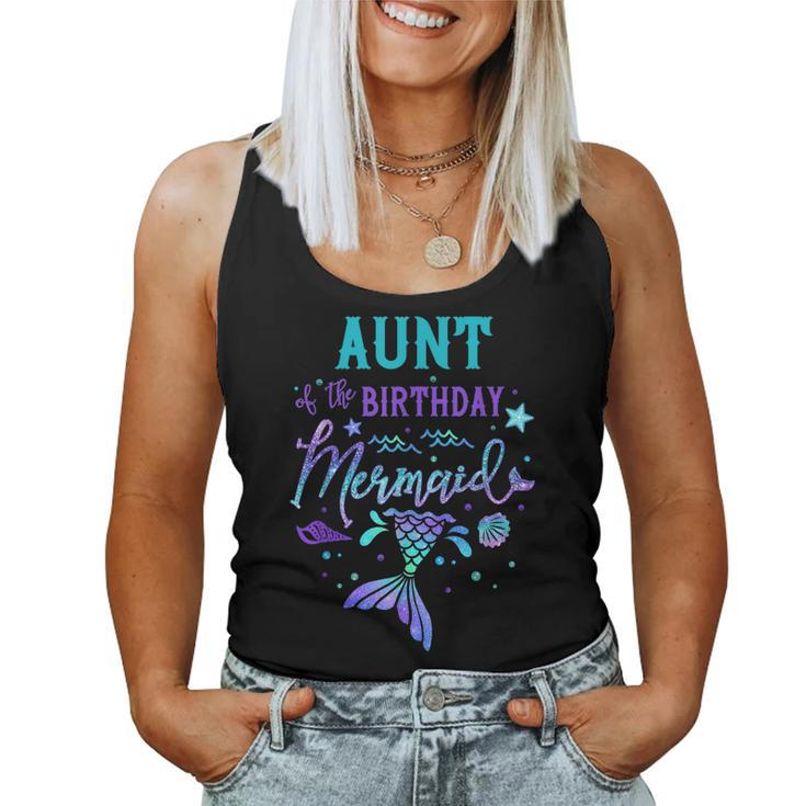 Aunt Of The Birthday Mermaid Theme Party Squad Security Women Tank Top