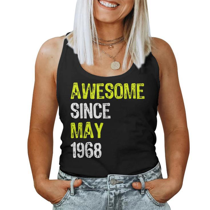Awesome Since May 1968 50Th Birthday 50 Years Old Women Tank Top