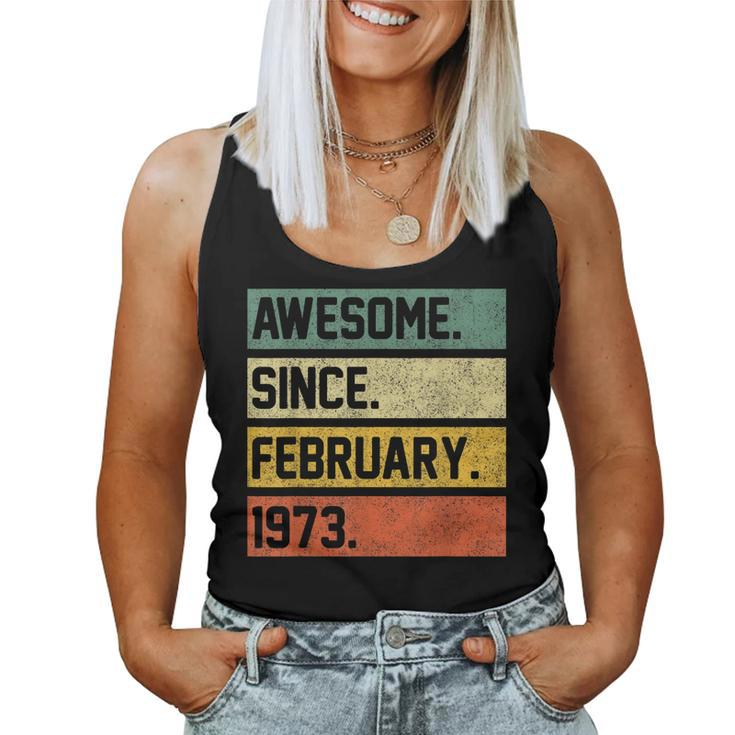 Awesome Since February 1973 50 Years Old Gifts 50Th Birthday  Women Tank Top Basic Casual Daily Weekend Graphic