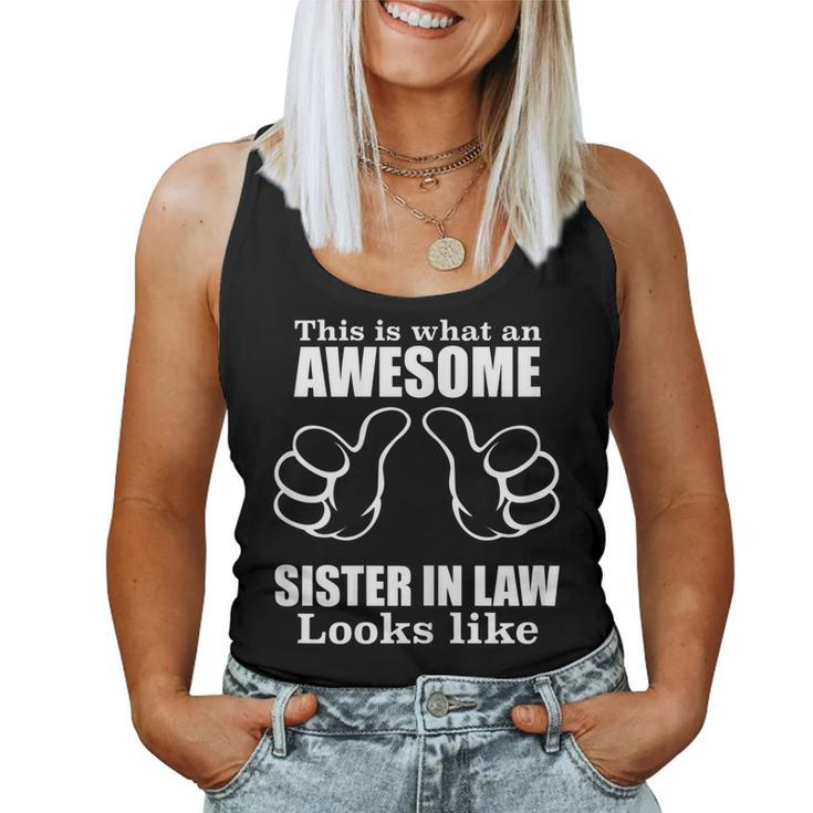 This Is What An Awesome Sister In Law Looks Like Women Tank Top