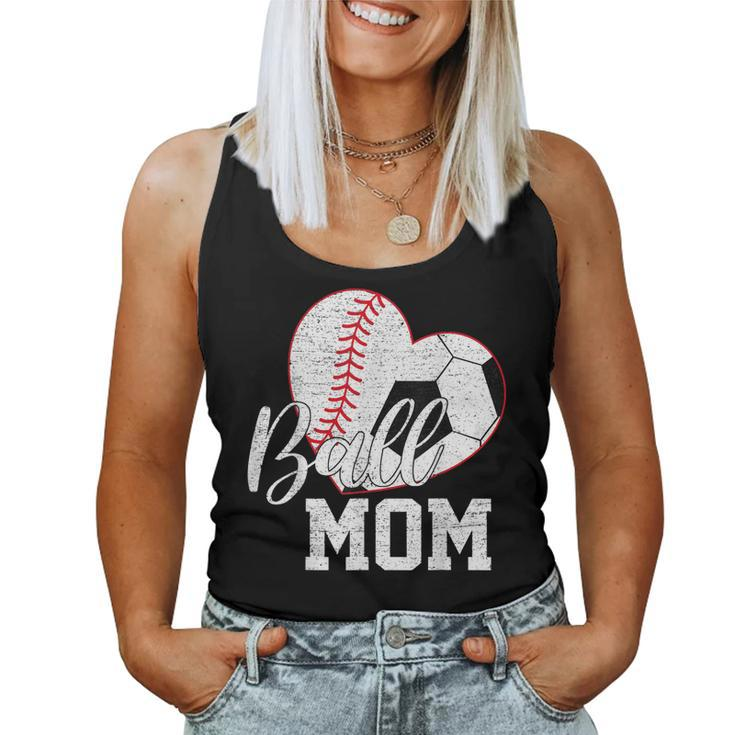 Ball Mom Both Of Soccer Baseball Women Women Tank Top