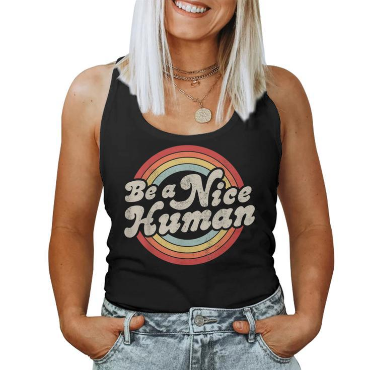 Be A Nice Human Be Kind Women Inspirational Kindness Retro  Women Tank Top Basic Casual Daily Weekend Graphic