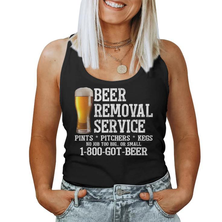 Beer Removal Service No Job Too Big Or Small Fathers Day Women Tank Top