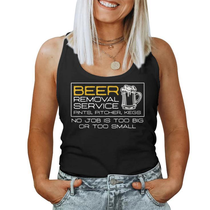 Beer Removal Service No Job Is Too Big Or Small  V2 Women Tank Top Basic Casual Daily Weekend Graphic